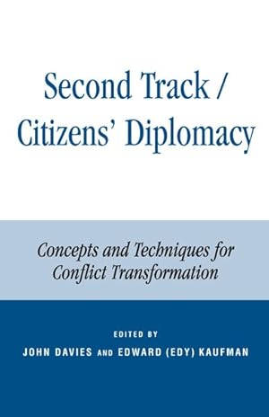 Seller image for Second Track/Citizens' Diplomacy : Concepts and Techniques for Conflict Transformation for sale by GreatBookPricesUK