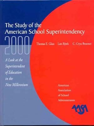Bild des Verkufers fr Study of the American School Superintendency 2000 : A Look at the Superintendent of Education in the New Millennium zum Verkauf von GreatBookPricesUK