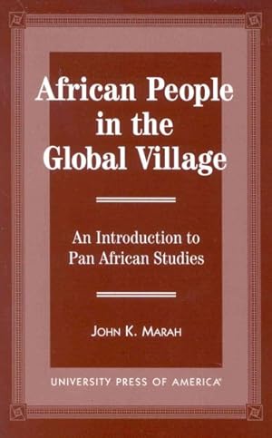 Bild des Verkufers fr African People in the Global Village : An Introduction to Pan African Studies zum Verkauf von GreatBookPricesUK