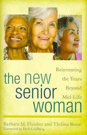 Seller image for New Senior Woman : Reinventing the Years Beyond Mid-Life for sale by GreatBookPricesUK