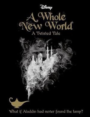 Bild des Verkufers fr Disney Twisted Tales a Whole New World Novel zum Verkauf von WeBuyBooks
