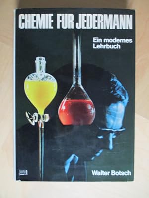 Chemie für Jedermann - Ein modernes Lehrbuch