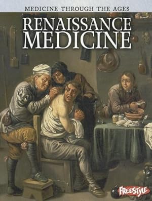 Bild des Verkufers fr Renaissance Medicine (Medicine Through the Ages) zum Verkauf von WeBuyBooks