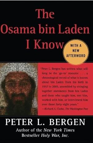 Bild des Verkufers fr The Osama bin Laden I Know: An Oral History of al Qaeda's Leader zum Verkauf von WeBuyBooks