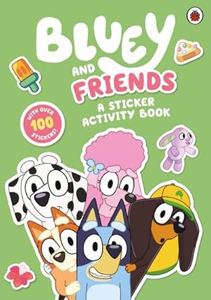 Bild des Verkufers fr Bluey: Bluey and Friends: A Sticker Activity Book zum Verkauf von Wegmann1855