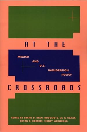 Immagine del venditore per At the Crossroads : Mexican Migration and U.S. Policy venduto da GreatBookPricesUK