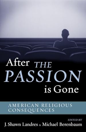 Immagine del venditore per After The Passion Is Gone : American Religious Consequences venduto da GreatBookPricesUK