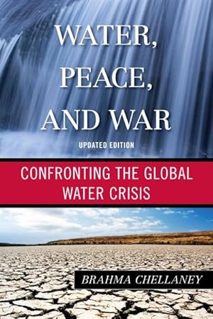 Seller image for Water, Peace, and War : Confronting the Global Water Crisis for sale by GreatBookPricesUK