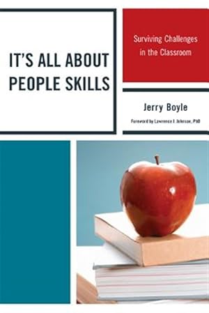 Seller image for It's All About People Skills : Surviving Challenges in the Classroom for sale by GreatBookPricesUK