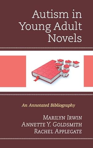 Bild des Verkufers fr Autism in Young Adult Novels : An Annotated Bibliography zum Verkauf von GreatBookPricesUK