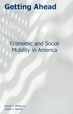 Image du vendeur pour Getting Ahead : Economic and Social Mobility in America mis en vente par GreatBookPricesUK