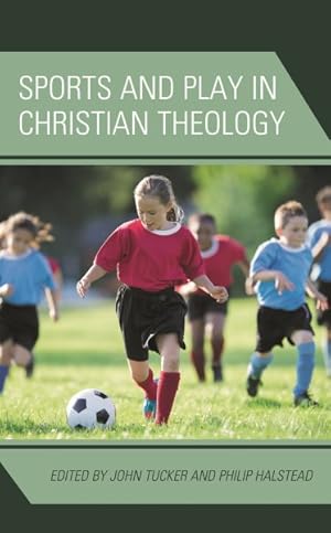 Imagen del vendedor de Sports and Play in Christian Theology a la venta por GreatBookPricesUK