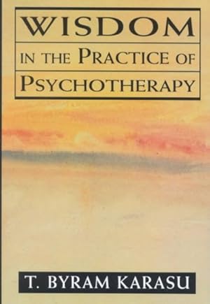 Imagen del vendedor de Wisdom in the Practice of Psychotherapy a la venta por GreatBookPricesUK