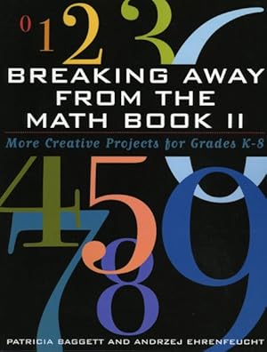 Image du vendeur pour Breaking Away From The Math Book II : More Creative Projects for Grades K-8 mis en vente par GreatBookPricesUK