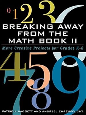 Immagine del venditore per Breaking Away From The Math Book II : More Creative Projects for Grades K-8 venduto da GreatBookPricesUK