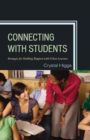 Seller image for Connecting With Students : Strategies for Building Rapport With Urban Learners for sale by GreatBookPricesUK