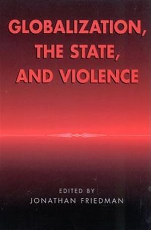Seller image for Globalization, the State and Violence for sale by GreatBookPricesUK