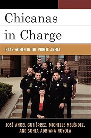 Immagine del venditore per Chicanas in Charge : Texas Women in the Public Arena venduto da GreatBookPricesUK