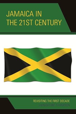 Seller image for Jamaica in the 21st Century : Revisiting the First Decade for sale by GreatBookPricesUK