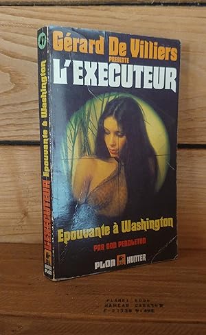 Image du vendeur pour L'EXECUTEUR N 47 : Epouvante  Washington mis en vente par Planet's books