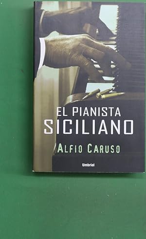 Imagen del vendedor de El pianista siciliano a la venta por Librería Alonso Quijano