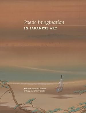 Bild des Verkufers fr Poetic Imagination in Japanese Art: Selections from the Collection of Mary and Cheney Cowles zum Verkauf von moluna