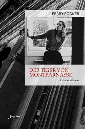 Bild des Verkufers fr Der Tiger von Montparnasse zum Verkauf von BuchWeltWeit Ludwig Meier e.K.