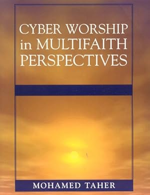 Image du vendeur pour Cyber Worship in Multifaith Perspectives mis en vente par GreatBookPricesUK