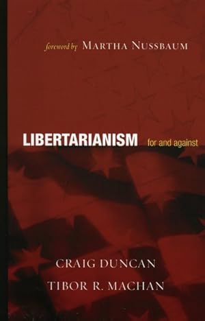 Seller image for Libertarianism : For And Against for sale by GreatBookPricesUK