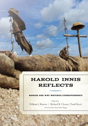 Seller image for Harold Innis Reflects : Memoir and WWI Writings/Correspondence for sale by GreatBookPricesUK