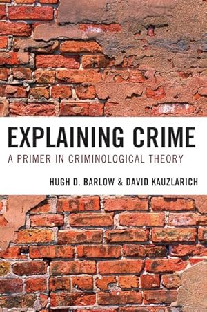 Immagine del venditore per Explaining Crime : A Primer in Criminological Theory venduto da GreatBookPricesUK