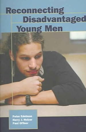 Imagen del vendedor de Reconnecting Disadvantaged Young Men a la venta por GreatBookPricesUK