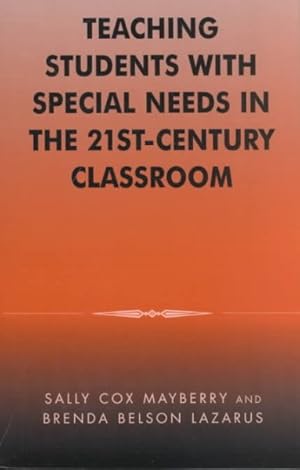 Seller image for Teaching Students With Special Needs in the 21St-Century Classroom for sale by GreatBookPricesUK