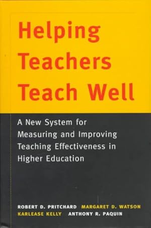 Seller image for Helping Teachers Teach Well : A New System for Measuring and Improving Teaching Effectiveness in Higher Education for sale by GreatBookPricesUK