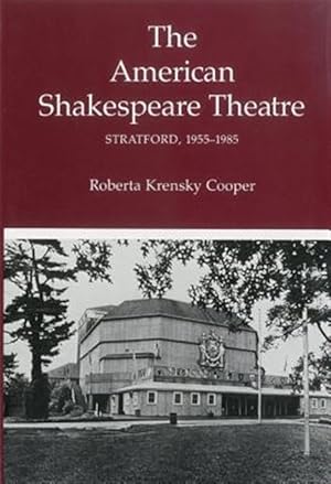 Imagen del vendedor de American Shakespeare Theatre : Stratford, 1955-1985 a la venta por GreatBookPricesUK