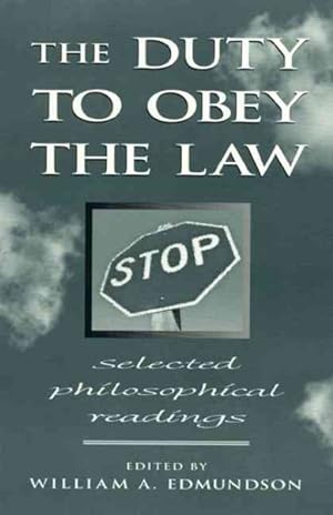 Immagine del venditore per Duty to Obey the Law : Selected Philosophical Readings venduto da GreatBookPricesUK