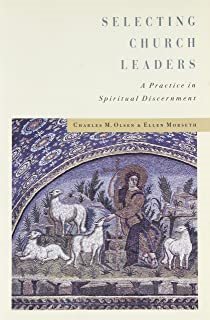 Seller image for Selecting Church Leaders : A Practice in Spiritual Discernment for sale by GreatBookPricesUK