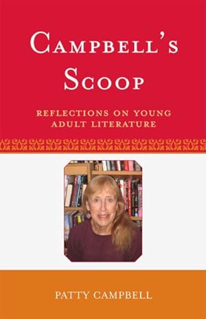 Bild des Verkufers fr Campbell's Scoop : Reflections on Young Adult Literature zum Verkauf von GreatBookPricesUK