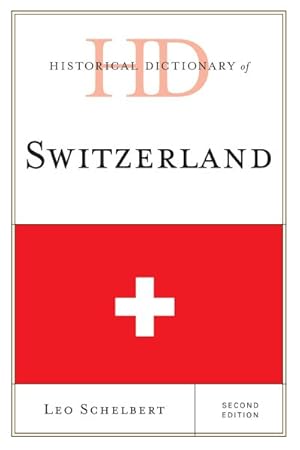 Bild des Verkufers fr Historical Dictionary of Switzerland zum Verkauf von GreatBookPricesUK