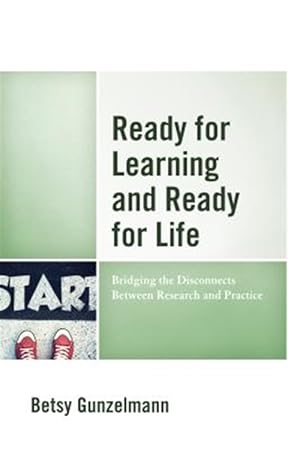 Seller image for Ready for Learning and Ready for Life : Bridging the Disconnects Between Research and Practice for sale by GreatBookPricesUK