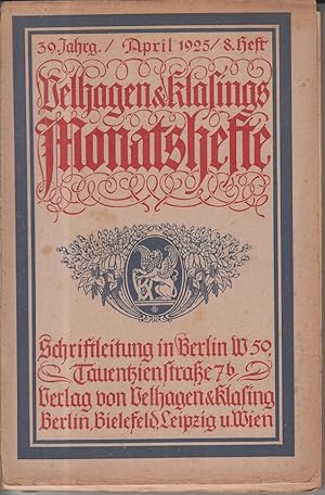 Velhagen & Klasings Monatshefte. 39. Jahrgang, April 1925, 8. Heft.