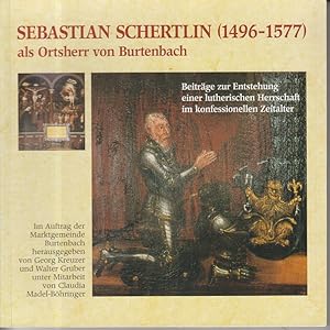 Image du vendeur pour Sebastian Schertlin (1496-1577) als Ortsherr von Burtenbach mis en vente par Allguer Online Antiquariat