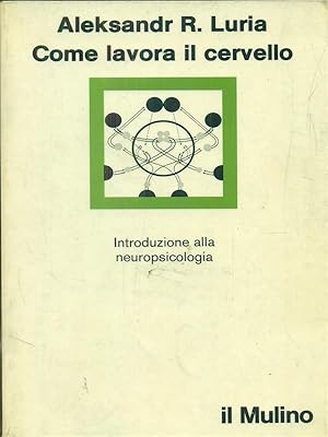 Bild des Verkufers fr Come lavora il cervello zum Verkauf von Librodifaccia