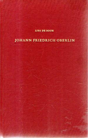 Johann Friedrich Oberlin. Stärker als die Furcht
