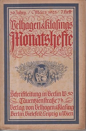 Velhagen & Klasings Monatshefte. 39. Jahrgang, März 1925, 7. Heft.