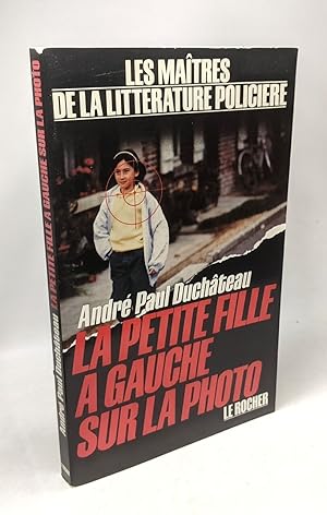 Seller image for La petite fille a gauche sur la photo for sale by crealivres