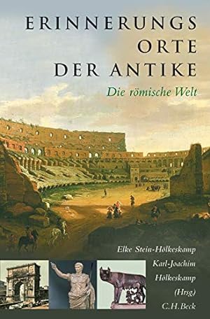 Bild des Verkäufers für Erinnerungsorte der Antike; Teil: Die römische Welt. zum Verkauf von Antiquariat im Schloss