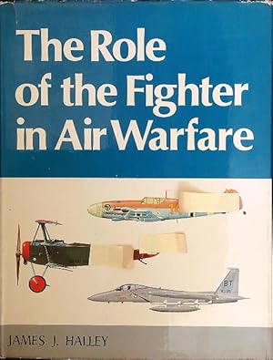 Bild des Verkufers fr The Role of the Fighter in Air Warfare zum Verkauf von Librodifaccia