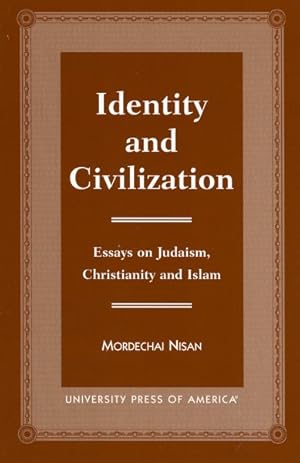 Seller image for Identity and Civilization : Essays on Judaism, Christianity, and Islam for sale by GreatBookPricesUK