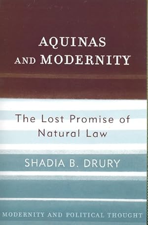 Image du vendeur pour Aquinas and Modernity : The Lost Promise of Natural Law mis en vente par GreatBookPricesUK